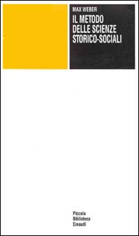 Libro metodo delle scienze storico-sociali di Max Weber - ean 9788806129774 - Einaudi
