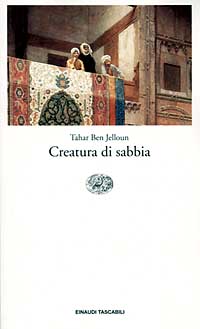Libro Creatura di sabbia di Tahar Ben Jelloun - ean 9788806130688 - Einaudi