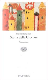 Libro Storia delle crociate di Steven Runciman - ean 9788806132606 - Einaudi