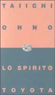 Libro spirito Toyota di Ohno Taiichi - ean 9788806133108 - Einaudi