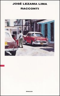 Libro Racconti di José Lezama Lima - ean 9788806134150 - Einaudi