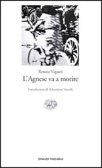 Libro Agnese va a morire di Renata Viganò - ean 9788806134884 - Einaudi