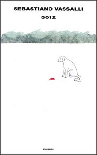 Libro 3012. L'anno del profeta di Sebastiano Vassalli - ean 9788806136628 - Einaudi