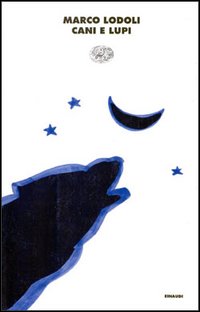 Libro Cani e lupi di Marco Lodoli - ean 9788806137243 - Einaudi