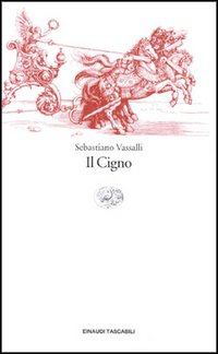 Libro cigno di Sebastiano Vassalli - ean 9788806138066 - Einaudi