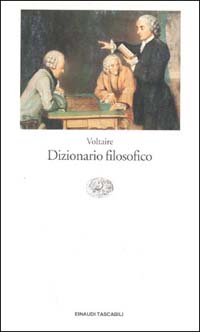 Libro Dizionario filosofico di Voltaire - ean 9788806138097 - Einaudi
