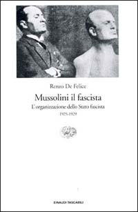 Libro Mussolini il fascista di Renzo De Felice - ean 9788806139926 - Einaudi