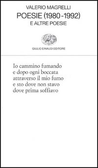 Libro Poesie (1980-1992) e altre poesie di Valerio Magrelli - ean 9788806140809 - Einaudi
