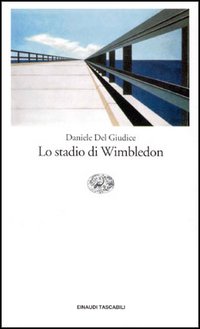 Libro stadio di Wimbledon di Daniele Del Giudice - ean 9788806141097 - Einaudi