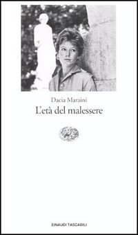 Libro età del malessere di Dacia Maraini - ean 9788806141110 - Einaudi