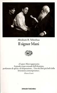 Libro signor Mani. Romanzo in cinque dialoghi di Abraham B. Yehoshua - ean 9788806141875 - Einaudi