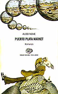 Libro Puerto Plata market di Aldo Nove - ean 9788806142117 - Einaudi
