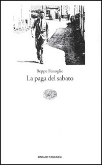 Libro paga del sabato di Beppe Fenoglio - ean 9788806142315 - Einaudi