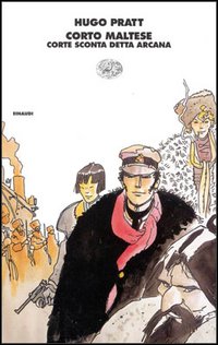 Libro Corto Maltese. Corte Sconta detta Arcana di Hugo Pratt - ean 9788806142568 - Einaudi