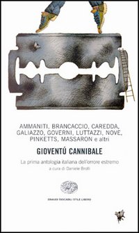 Libro Gioventù cannibale. La prima antologia italiana dell'orrore estremo di  - ean 9788806142681 - Einaudi