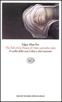 Libro fall of the house of Usher and other tales-Il crollo della casa Usher e altri racconti di Edgar Allan Poe - ean 9788806144012 - Einaudi