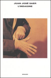 Libro indagine di Juan José Saer - ean 9788806145279 - Einaudi