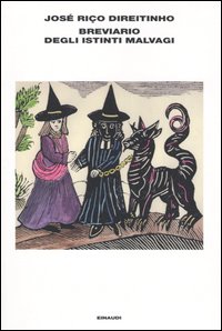 Libro Breviario degli istinti malvagi di José R. Direitinho - ean 9788806146146 - Einaudi