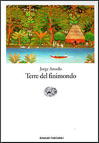 Libro Terre del finimondo di Jorge Amado - ean 9788806146672 - Einaudi