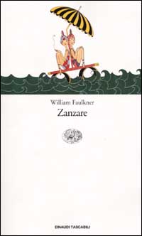 Libro Zanzare di William Faulkner - ean 9788806146986 - Einaudi