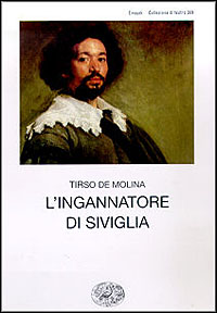 Libro ingannatore di Siviglia di Tirso de Molina - ean 9788806148072 - Einaudi