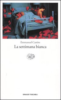 Libro settimana bianca di Emmanuel Carrère - ean 9788806149406 - Einaudi
