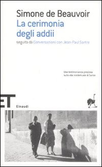 Libro cerimonia degli addii-Conversazioni con Jean-Paul Sartre di Simone de Beauvoir - ean 9788806149468 - Einaudi