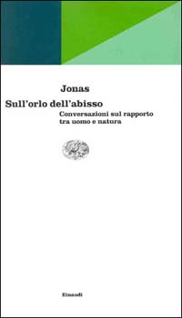Libro Sull'orlo dell'abisso di Hans Jonas - ean 9788806150518 - Einaudi