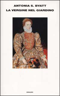 Libro vergine nel giardino di Antonia Susan Byatt - ean 9788806151065 - Einaudi