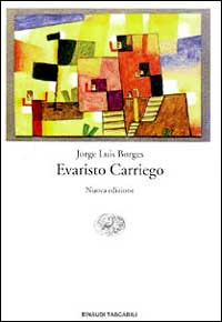 Libro Evaristo Carriego di Jorge L. Borges - ean 9788806151928 - Einaudi
