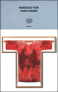 Libro Dura madre di Marcello Fois - ean 9788806152017 - Einaudi