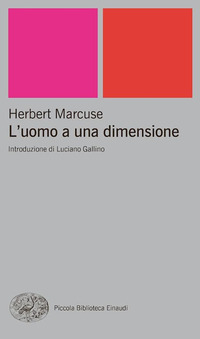 Libro uomo a una dimensione di Herbert Marcuse - ean 9788806152543 - Einaudi