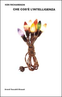 Libro Che cos'è l'intelligenza di Ken Richardson - ean 9788806152994 - Einaudi