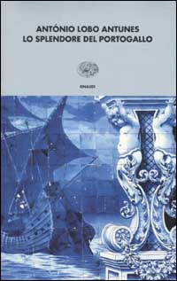 Libro splendore del Portogallo di António Lobo Antunes - ean 9788806153243 - Einaudi