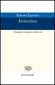 Libro Immunitas. Protezione e negazione della vita di Roberto Esposito - ean 9788806153267 - Einaudi