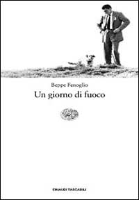 Libro giorno di fuoco. Racconti del parentado di Beppe Fenoglio - ean 9788806154073 - Einaudi