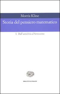Libro Storia del pensiero matematico di Morris Kline - ean 9788806154172 - Einaudi