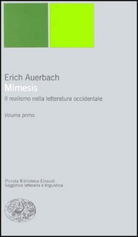 Libro Mimesis. Il realismo nella letteratura occidentale di Erich Auerbach - ean 9788806154417 - Einaudi