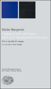 Libro opera d'arte nell'epoca della sua riproducibilità tecnica di Walter Benjamin - ean 9788806154431 - Einaudi