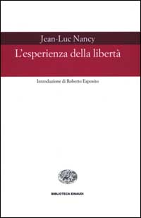 Libro esperienza della libertà di Jean-Luc Nancy - ean 9788806154646 - Einaudi