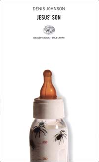 Libro Jesus' son di Denis Johnson - ean 9788806155865 - Einaudi