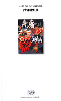Libro Pastoralia di George Saunders - ean 9788806156565 - Einaudi