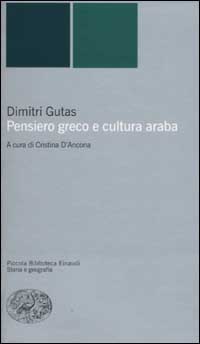 Libro Pensiero greco e cultura araba di Dimitri Gutas - ean 9788806156572 - Einaudi