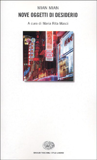 Libro Nove oggetti di desiderio di Mian Mian - ean 9788806156619 - Einaudi