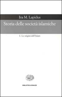 Libro Storia delle società islamiche di Ira M. Lapidus - ean 9788806156701 - Einaudi