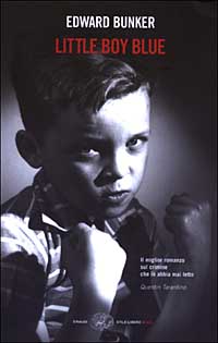 Libro Little boy blue di Edward Bunker - ean 9788806156978 - Einaudi