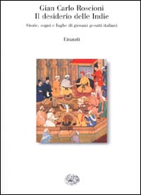 Libro desiderio delle Indie. Storie