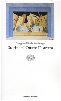 Libro Storie dell'Ottavo Distretto di Giorgio Pressburger; Nicola Pressburger - ean 9788806157630 - Einaudi