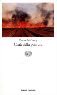 Libro Città della pianura di Cormac McCarthy - ean 9788806157647 - Einaudi