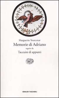 Libro Memorie di Adriano. Seguite da Taccuini di appunti di Marguerite Yourcenar - ean 9788806157708 - Einaudi